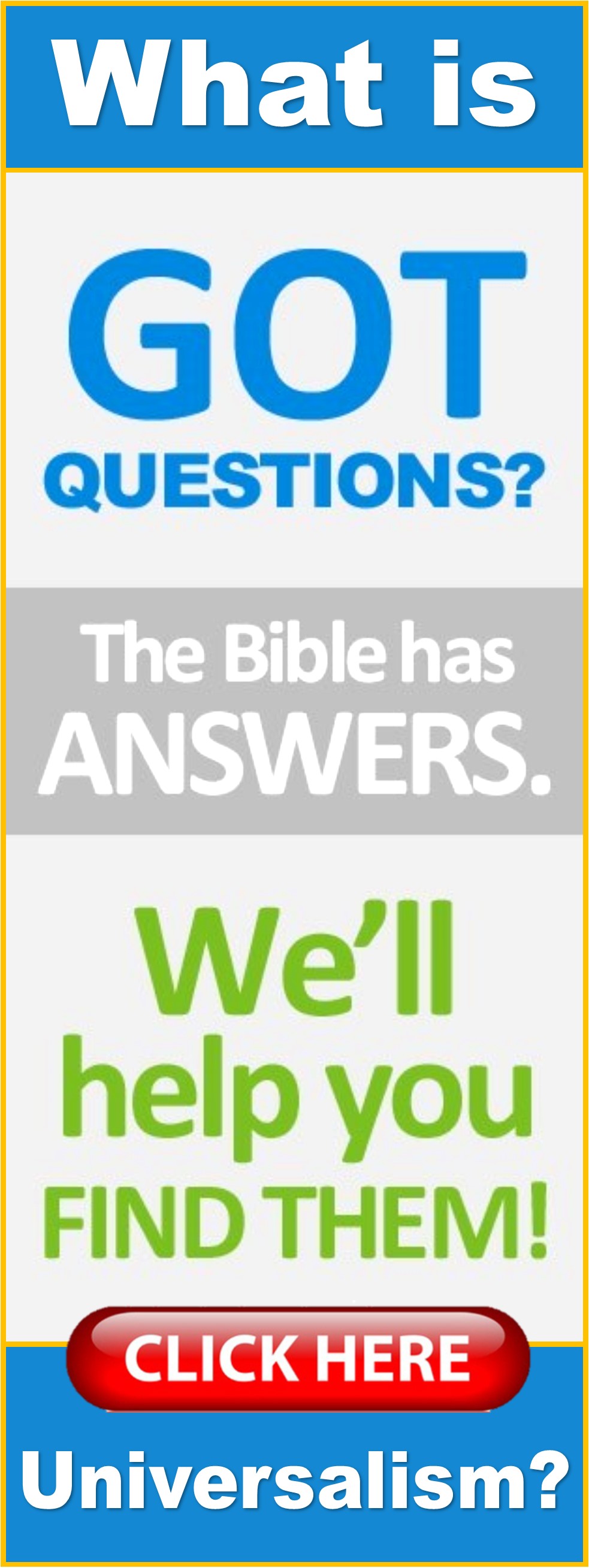 GQ Click Here GotQuestions.org The Bible Has Answers - What is Universalism! │ Grace Truth Spirit GotLifeQuestions #GLQ (1.0.0).jpg