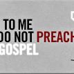 Gospel - Woe to Me If I Do Not Preach the Gospel - Paul %u2502 Grace Truth Spirit GotLifeQuestions.com #GLQ (1.1.0) (2).jpg