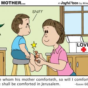 Joyful toons-As A Mother... Isaiah 66 13 - Mike Waters KJV%u2502GotLifeQuestions.com