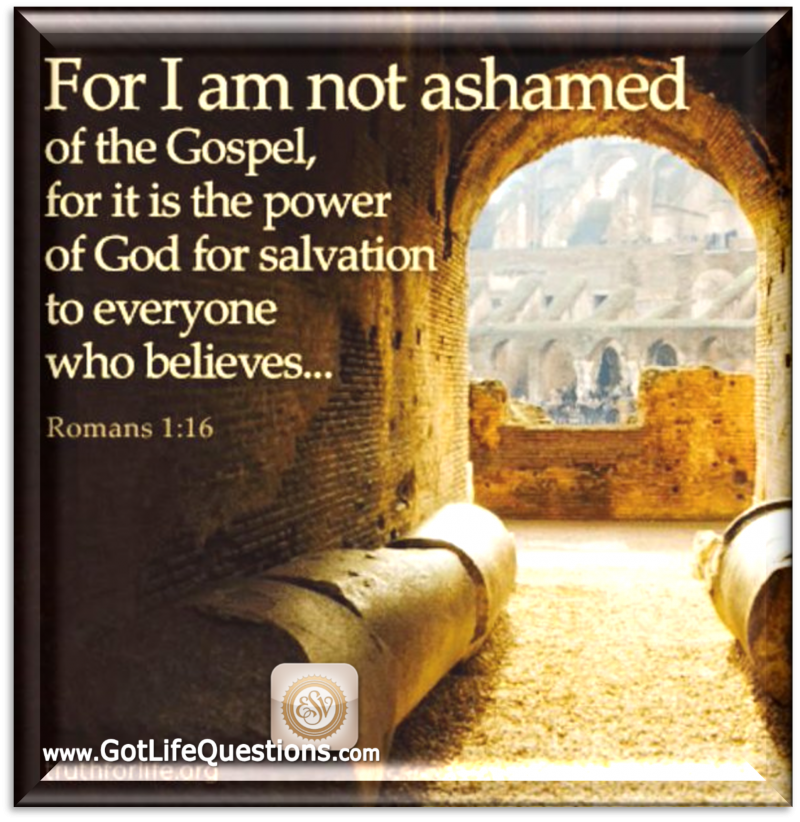 Romans 1 16 - For I Am Not Ashamed of the Gospel Colisseum Walkway │ Grace Truth Spirit GotLifeQuestions.com #GLQ (1.0.0).png
